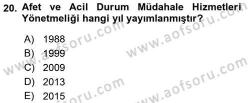 Acil Durum Ve Afet Yönetimi Planları Dersi 2022 - 2023 Yılı (Vize) Ara Sınav Soruları 20. Soru