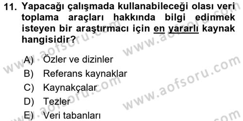 Sosyal Bilimlerde Araştırma Yöntemleri Dersi 2017 - 2018 Yılı (Vize) Ara Sınav Soruları 11. Soru