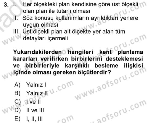 Kent, Planlama ve Afet Risk Yönetimi Dersi 2019 - 2020 Yılı (Vize) Ara Sınav Soruları 3. Soru