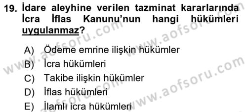 İdari Yargı Dersi 2016 - 2017 Yılı 3 Ders Sınav Soruları 19. Soru