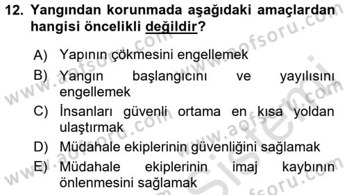Yangın ve Yangın Güvenliği Dersi 2021 - 2022 Yılı (Vize) Ara Sınav Soruları 12. Soru