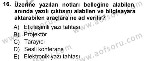 Büro Teknolojileri Dersi 2012 - 2013 Yılı (Vize) Ara Sınav Soruları 16. Soru