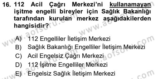 Özel Gereksinimli Bireyler İçin Afet ve Acil Durum Yönetimi Dersi 2020 - 2021 Yılı Yaz Okulu Sınav Soruları 16. Soru