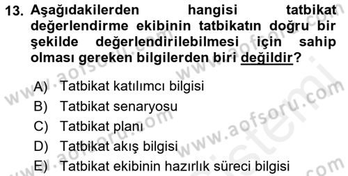Afet Senaryosu ve Tatbikatlar Dersi 2018 - 2019 Yılı (Final) Dönem Sonu Sınav Soruları 13. Soru