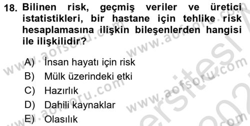 Afet Yönetiminde Sağlık Hizmetleri Dersi 2024 - 2025 Yılı (Vize) Ara Sınav Soruları 18. Soru