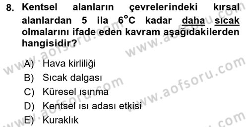 Kent, Planlama ve Afet Risk Yönetimi Dersi 2022 - 2023 Yılı Yaz Okulu Sınav Soruları 8. Soru