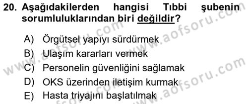 Afet Yönetiminde Sağlık Hizmetleri Dersi 2022 - 2023 Yılı Yaz Okulu Sınav Soruları 20. Soru