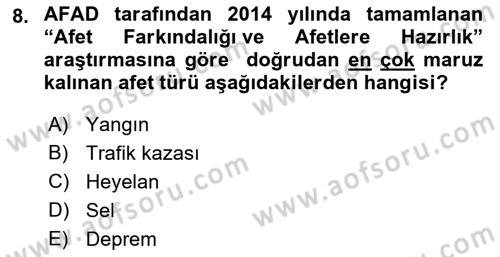Acil Durum ve Afet Farkındalık Eğitimi Dersi 2022 - 2023 Yılı (Vize) Ara Sınav Soruları 8. Soru