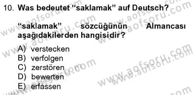 Almanca 4 Dersi 2012 - 2013 Yılı (Final) Dönem Sonu Sınav Soruları 10. Soru