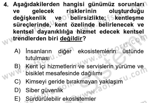 Sürdürülebilir Kentsel Dayanıklılık Dersi 2023 - 2024 Yılı (Vize) Ara Sınav Soruları 4. Soru