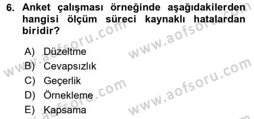 Uluslararası İlişkilerde Araştırma Yöntemleri Dersi 2022 - 2023 Yılı Yaz Okulu Sınav Soruları 6. Soru