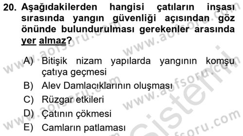 Yangın ve Yangın Güvenliği Dersi 2023 - 2024 Yılı (Vize) Ara Sınav Soruları 20. Soru