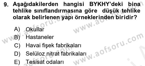 Yangın ve Yangın Güvenliği Dersi 2018 - 2019 Yılı (Final) Dönem Sonu Sınav Soruları 9. Soru
