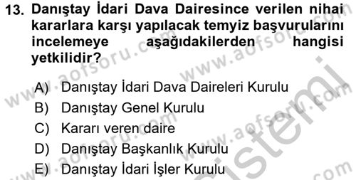 İdari Yargı Dersi 2016 - 2017 Yılı 3 Ders Sınav Soruları 13. Soru
