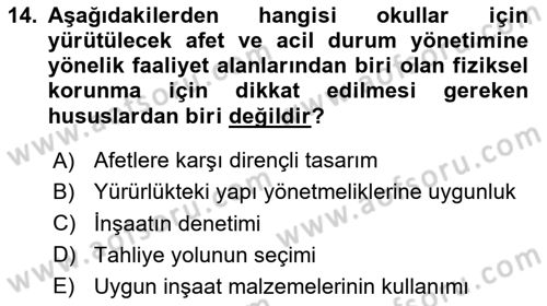 Acil Durum Ve Afet Yönetimi Planları Dersi 2024 - 2025 Yılı (Final) Dönem Sonu Sınav Soruları 14. Soru