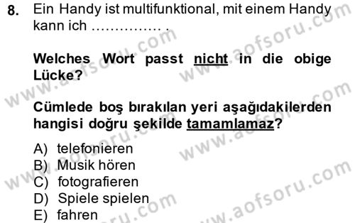 Almanca 2 Dersi 2014 - 2015 Yılı (Vize) Ara Sınav Soruları 8. Soru