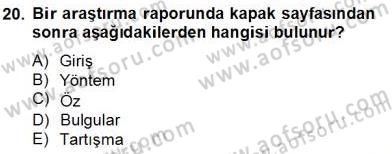 Bilimsel Araştırma Yöntemleri Dersi 2013 - 2014 Yılı Tek Ders Sınav Soruları 20. Soru