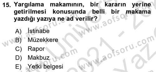 Hukuk Dili Ve Adli Yazışmalar Dersi 2021 - 2022 Yılı Yaz Okulu Sınav Soruları 15. Soru