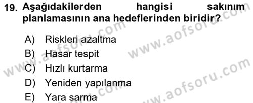 Kent, Planlama ve Afet Risk Yönetimi Dersi 2017 - 2018 Yılı (Final) Dönem Sonu Sınav Soruları 19. Soru