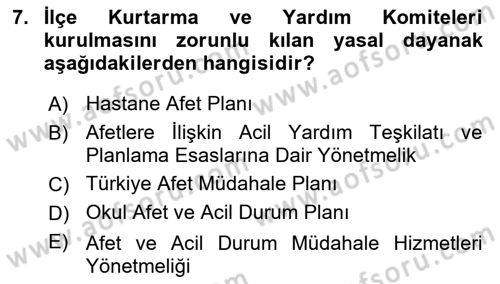 Acil Durum Ve Afet Yönetimi Planları Dersi 2021 - 2022 Yılı (Vize) Ara Sınav Soruları 7. Soru