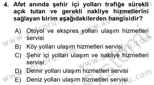 Acil Durum ve Afetlerde Ulaştırma Yönetimi ve Uygulamaları Dersi 2018 - 2019 Yılı 3 Ders Sınav Soruları 4. Soru