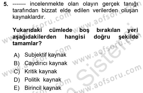 Acil Durum ve Afet Farkındalık Eğitimi Dersi 2019 - 2020 Yılı (Vize) Ara Sınav Soruları 5. Soru