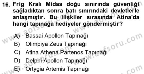 Anadolu Arkeolojisi Dersi 2024 - 2025 Yılı Yaz Okulu Sınav Soruları 16. Soru