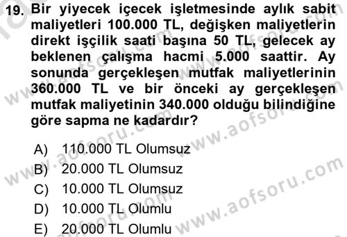 Mutfak Hizmetleri Yönetimi Dersi 2016 - 2017 Yılı (Final) Dönem Sonu Sınav Soruları 19. Soru