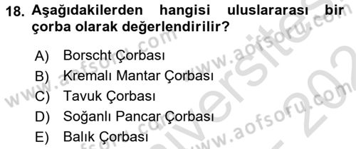 Temel Mutfak Teknikleri Dersi 2023 - 2024 Yılı (Vize) Ara Sınav Soruları 18. Soru