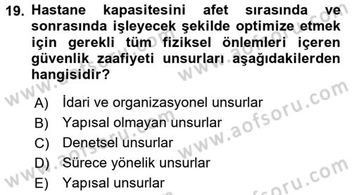 Afet Yönetiminde Sağlık Hizmetleri Dersi 2024 - 2025 Yılı (Vize) Ara Sınav Soruları 19. Soru