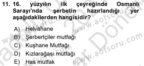 Osmanlı Mutfağı Dersi 2021 - 2022 Yılı (Final) Dönem Sonu Sınav Soruları 11. Soru