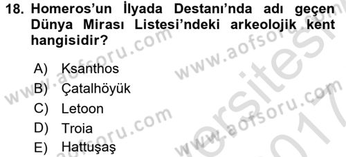 Arkeolojik Alan Yönetimi Dersi 2016 - 2017 Yılı (Final) Dönem Sonu Sınav Soruları 18. Soru
