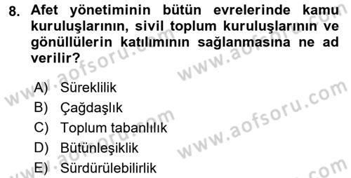 Afet Yönetimi 1 Dersi 2019 - 2020 Yılı (Vize) Ara Sınav Soruları 8. Soru