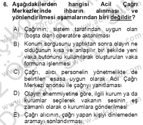 Acil Çağrı Yönetimi Dersi 2021 - 2022 Yılı (Final) Dönem Sonu Sınav Soruları 6. Soru