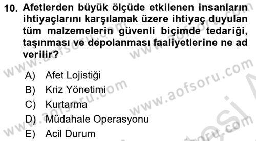 Acil Durum ve Afetlerde Ulaştırma Yönetimi ve Uygulamaları Dersi 2021 - 2022 Yılı (Vize) Ara Sınav Soruları 10. Soru