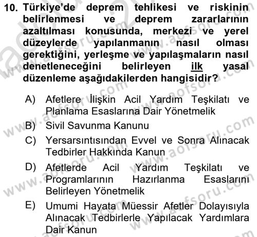 Acil Durum Ve Afet Yönetimi Planları Dersi 2022 - 2023 Yılı (Vize) Ara Sınav Soruları 10. Soru