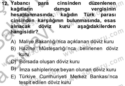 Damga Vergisi Ve Harçlar Bilgisi Dersi 2014 - 2015 Yılı (Vize) Ara Sınav Soruları 12. Soru