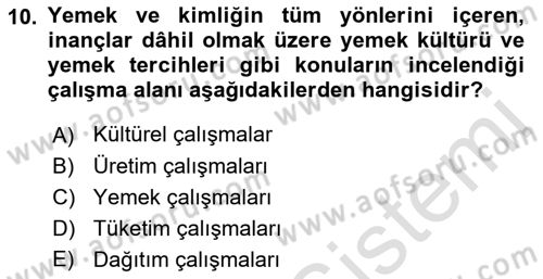 Yemek Sosyolojisi Dersi 2021 - 2022 Yılı Yaz Okulu Sınav Soruları 10. Soru