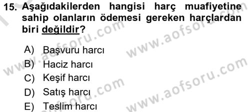 Damga Vergisi Ve Harçlar Bilgisi Dersi 2016 - 2017 Yılı (Final) Dönem Sonu Sınav Soruları 15. Soru