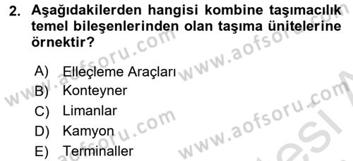 Acil Durum ve Afetlerde Ulaştırma Yönetimi ve Uygulamaları Dersi 2023 - 2024 Yılı (Final) Dönem Sonu Sınav Soruları 2. Soru