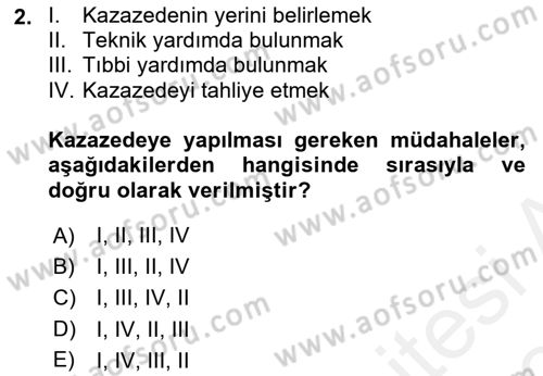 Arama Kurtarma Bilgisi ve Etik Değerler Dersi 2018 - 2019 Yılı (Vize) Ara Sınav Soruları 2. Soru