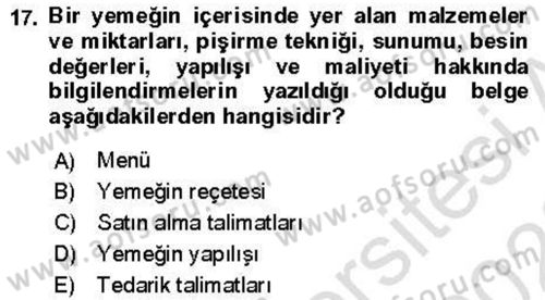 Yiyecek Ve İçecek İşletmeciliği Dersi 2021 - 2022 Yılı (Vize) Ara Sınav Soruları 17. Soru