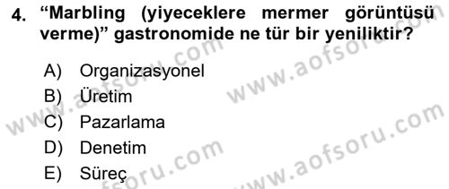 Gastronomi Ve Sürdürülebilirlik Dersi 2021 - 2022 Yılı Yaz Okulu Sınav Soruları 4. Soru