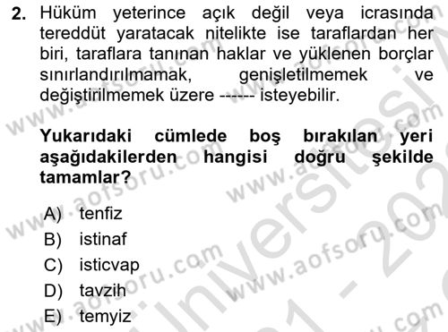 Hukuk Dili Ve Adli Yazışmalar Dersi 2021 - 2022 Yılı Yaz Okulu Sınav Soruları 2. Soru