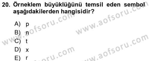 Sosyal Bilimlerde Araştırma Yöntemleri Dersi 2016 - 2017 Yılı 3 Ders Sınav Soruları 20. Soru
