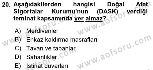Afet Ekonomisi Ve Sigortacılığı Dersi 2018 - 2019 Yılı 3 Ders Sınav Soruları 20. Soru