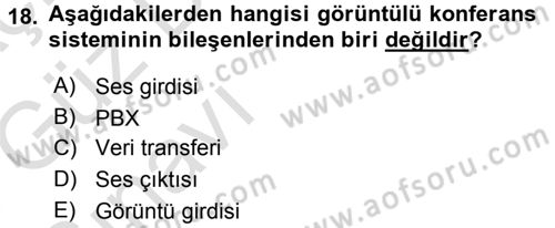 Büro Teknolojileri Dersi 2017 - 2018 Yılı (Vize) Ara Sınav Soruları 18. Soru
