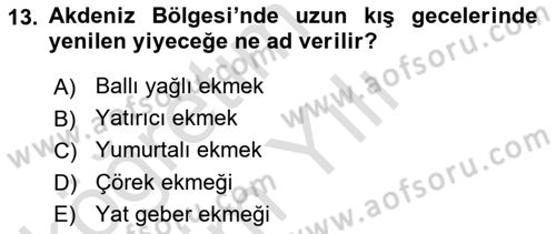 Türk Mutfak Kültürü Dersi 2022 - 2023 Yılı Yaz Okulu Sınav Soruları 13. Soru