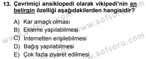 Büro Teknolojileri Dersi 2012 - 2013 Yılı (Vize) Ara Sınav Soruları 13. Soru