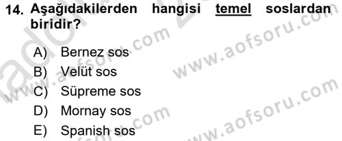 Temel Mutfak Teknikleri Dersi 2017 - 2018 Yılı (Vize) Ara Sınav Soruları 14. Soru